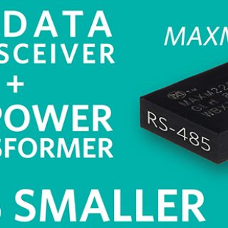 Maxim發佈全球最小RS-485收發模組 為工業4.0提供高效方案